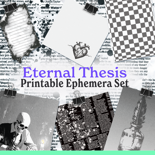 (Set) Eternal Thesis: Printable Ephemera Set